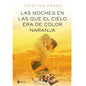 GRUPO PLANETA - THE NIGHTS WHEN THE SKY WAS ORANGE