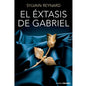 GRUPO PLANETA - EL EXTASIS DE GABRIEL | EDICION DE BOLSILLO